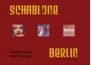 Berlin Schablone - Caroline Koebel, Kyle Schlesinger