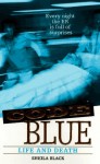 Life and Death (Code Blue, No. 2) - Sheila Black