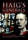 Haig's Generals - Ian Beckett