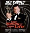 Your Money or Your Life CD: Your Money or Your Life CD - Neil Cavuto