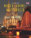 Journey Through North Rhine-Westphalia - Georg Schwikart, Brigitte Merz