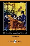 Modern Democracies, Volume I - James Bryce