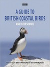 A Guide to British Coastal Birds and Their Sounds - Stephen Moss, Brett Westwood