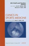 ACL Graft & Fixation Choices, An Issue of Clinics in Sports Medicine (The Clinics: Orthopedics) - Jon K. Sekiya