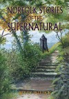 Norfolk Stories Of The Supernatural - Betty Puttick