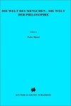 Die Welt des Menschen, die Welt der Philosophie: Festschrift für Jan Patočka - Walter Biemel