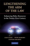 Lengthening the Arm of the Law (Cambridge Studies in Criminology) - Julie Ayling