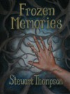 Frozen Memories - Stewart Thompson