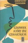 Człowiek, który był Czwartkiem - G. K. Chesterton