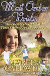 Mail Order Bride: Overweight Daughter With Three Siblings For Cowboy Savior: A Clean Western Historical Romance - Martha Caldwell