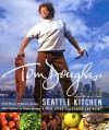 Tom Douglas' Seattle Kitchen - Tom Douglas