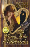 Much Ado About Mavericks (Hearts of Owyhee Book 3) - Jacquie Rogers