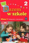 Razem w szkole. Klasa 3, szkoła podstawowa, część 2. Podręcznik z ćwiczeniami - Jolanta Brzózka, Glinka Katarzyna, Katarzynka Harmak, Izbińska Kamila, Jasiocha Anna