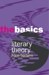 Literary Theory: The Basics - Daniel Chandler, Hans Bertens, Wolfgang Huemer