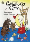 Goldilocks on CCTV - John Agard, Satoshi Kitamura