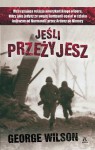 Jeśli przeżyjesz - George Wilson