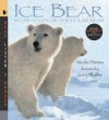 Ice Bear with Audio: Read, Listen, & Wonder: In the Steps of the Polar Bear - Nicola Davies, Gary Blythe