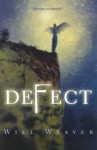 Defect - Will Weaver