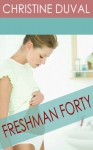 Freshman Forty (Book #1, Freshman Forty Series) - Christine Duval