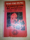 La Construcción del socialismo: vía China o modelo sovietico - Mao Tse-tung