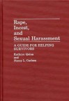 Rape, Incest, and Sexual Harassment: A Guide for Helping Survivors - Kathryn Quina, Nancy Carlson