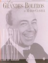 Los Grandes Boleros de Mario Clavell: Piano/Vocales/Acordes (Spanish Language Edition) - Mario Clavell, Jeannette Delisa, Zobeida Perez