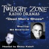 Dead Man's Shoes: The Twilight Zone Radio Dramas - Charles Beaumont, Stacy Keach, Bill Smitrovich