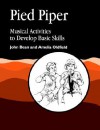 Pied Piper: Musical Activities To Develop Basic Skills - John Bean, Amelia Oldfield