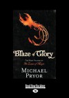 Blaze of Glory (Volume 1 of 2) (EasyRead Large Edition): The First Volume of the Laws of Magic - Michael Pryor