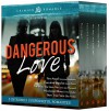 Dangerous Love: 5 Intensely Suspenseful Romances - Susanne Matthews, Genie Davis, Janis Lee Thereault, D'Ann Lindun, Ellen Parker