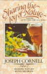 Sharing the Joy of Nature: Nature Activities for All Ages - Joseph Bharat Cornell