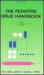 Pediatric Drug Hdbk - William E. Benitz, David S. Tatro