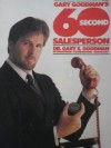 Gary Goodman's 60 Second Salesperson - Gary S. Goodman