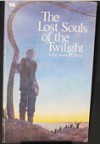 The Lost Souls Of The Twilight - Anne Spencer Parry