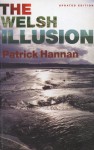 The Welsh Illusion - Patrick Hannan