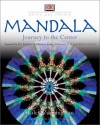 Mandala: Journey to the Center (Whole Way) - DK Publishing, Bailey Cunningham