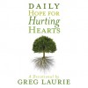 Daily Hope for Hurting Hearts: A Devotional (Audio) - Greg Laurie, Bob Souer