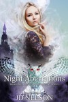 Night Aberrations - JD Nelson