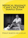 Medical Massage Care's NCETMB Sample Exam - Philip Martin McCaulay