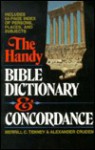 The Handy Bible Dictionary And Concordance - Merrill Tenny, Alexander Cruden