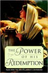 The Power of His Redemption: Talks from the 2003 Byu Women's Conference - Deseret Book