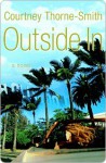 Outside In: A Novel - Courtney Thorne-Smith