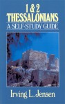 First & Second Thessalonians- Jensen Bible Self Study Guide - Irving L. Jensen