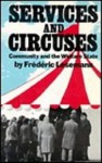 Services and Circuses: Community and the Welfare State - Frédéric Lesemann