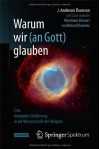 Warum Wir (an Gott) Glauben: Eine Kompakte Einfuhrung in Die Wissenschaft Der Religion - J. Anderson Thomson Jr., Clare Aukofer, Sebastian Vogel, Richard Dawkins