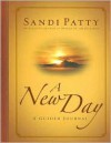 A New Day: A Guided Journal - Sandi Patty