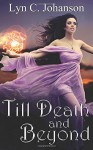 Till Death and Beyond (Witch World) (Volume 1) - Lyn C. Johanson