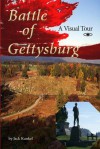 Battle of Gettysburg: A Visual Tour - Jack Kunkel