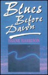 Blues Before Dawn - Shane Harrison