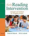 Early Reading Intervention: Strategies and Methods for Struggling Readers - Catherine Richards, Jill Leafstedt